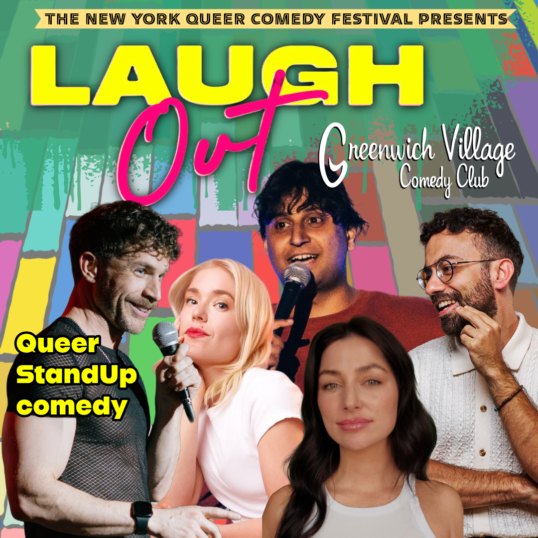 Laugh Out: Queer Comedy in Greenwich Village aug 22